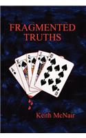 Fragmented Truths