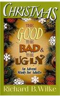 Christmas: The Good, the Bad, and the Ugly