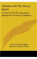 Children Of The Great Spirit