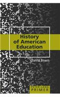 History of American Education Primer: Primer