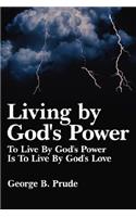 Living by God's Power