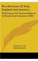 Recollections Of Italy, England And America