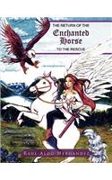 The Return of the Enchanted Horse to the Rescue