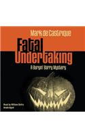 Fatal Undertaking: A Buryin' Barry Mystery(5 Buryin' Barry Mysteries)