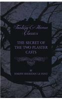 Secret of the Two Plaster Casts