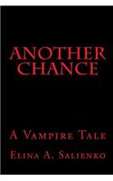 Another Chance: A Vampire Tale