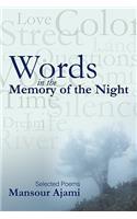 Words in the Memory of the Night