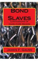 Bond Slaves