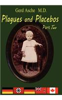 Plagues and Placebos Part 2