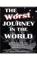 The Worst Journey in the World, Antarctica 1910-1913. Complete, Unabridged & Illustrated. Volumes 1 & 2.
