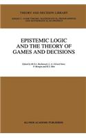 Epistemic Logic and the Theory of Games and Decisions