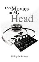 I See Movies in My Head