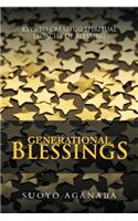 Generational Blessings: Keys to Creating Spiritual Legacies of Blessing(English)
