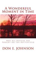 Wonderful Moment in Time