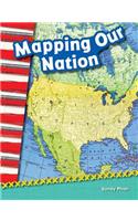 Mapping Our Nation: (Primary Source Readers Content and Literacy)