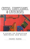 Creeds, Confessions, & Catechisms