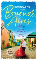Postcards From Buenos Aires/The Playboy of Argentina/Melting the Argentine Doctor's Heart/Kept at the Argentine's Command