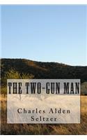 The Two-Gun Man: (English)