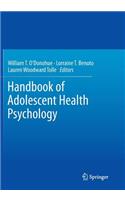 Handbook of Adolescent Health Psychology