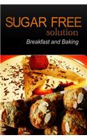 Sugar-Free Solution - Breakfast and Baking Recipes