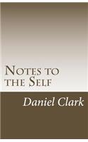 Notes to the Self