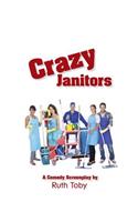 Crazy Janitors