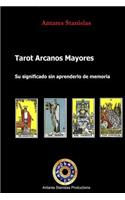 Tarot Arcanos Mayores, Su significado sin aprenderlo de memoria