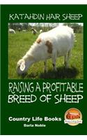 Katahdin Hair Sheep - Raising a Profitable Breed of Sheep