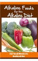 Alkaline Foods For The Alkaline Diet