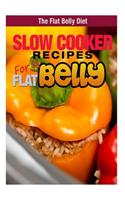 Slow Cooker Recipes for a Flat Belly