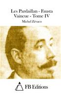Les Pardaillan - Fausta Vaincue - Tome IV