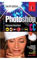 The Adobe Photoshop CC Professional Tutorial Book 98 Macintosh/Windows