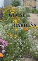 Ghost Gardens