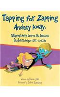 Tapping for Zapping Anxiety Away