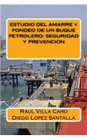 ESTUDIO DEL AMARRE y FONDEO DE UN BUQUE PETROLERO