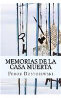 Memorias de la Casa Muerta (Spanish Edition)