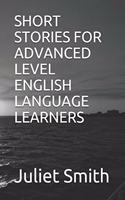 Short Stories for Advanced Level English Language Learners