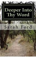 Deeper Into Thy Word: (2 Into Thy Word)