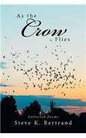 As the Crow Flies