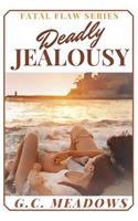 Deadly Jealousy