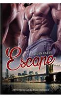 Escape: M/M Mpreg Alpha Male Romance