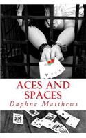Aces and Spaces