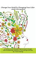 Change Your Mood by Changing Your Color: Adult Coloring Book(English)