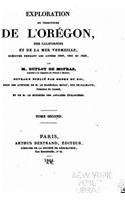 Exploration du Territoire de l'Orégon, des Californies et de la Mer
