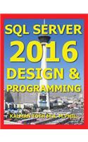 SQL Server 2016 Design & Programming