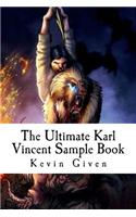 The Ultimate Karl Vincent Sample Book: A Look at the Novels, Comic Books and Up Coming Movie