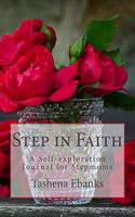 Step in Faith: A Self-exploration Journal for Stepmoms