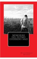 Memorias del ultimo guerrero nazi