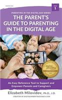 Parent's Guide to Parenting in the Digital Age