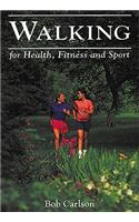 Walking for Health, Fitness, and Sport